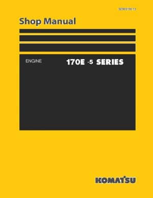 Komatsu ENGINE 170E -5 SERIES Workshop Repair Service Manual PDF download