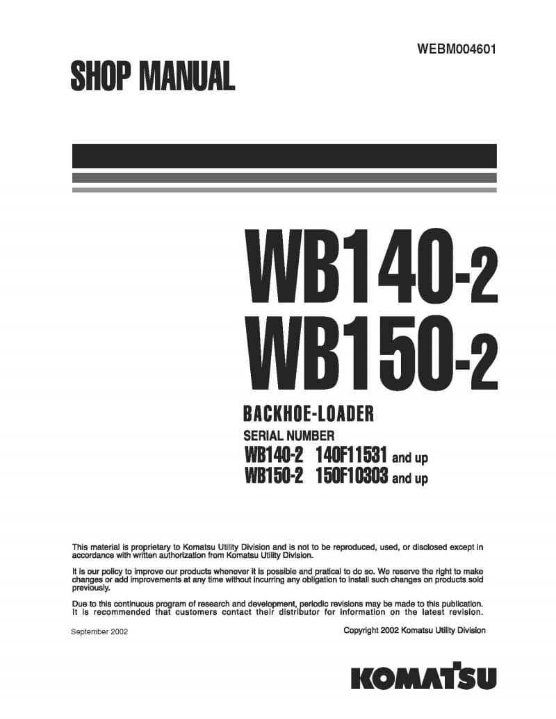 BACKHOE LOADER WB140-2/ WB150-2 SERIAL NUMBERS SERIAL NUMBER 140f11531/ 150F10303 and up Workshop Repair Service Manual PDF download
