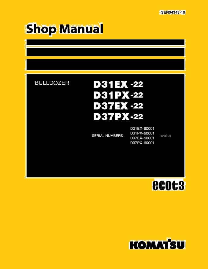 BULLDOZER D31EX -22/ D31PX-22/ D37EX -22/ D37PX-22 SERIAL NUMBERS 60001 and up Workshop Repair Service Manual PDF download