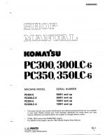 HYDRAULIC EXCAVATOR PC300-6, PC300LC-6, PC350-6, PC350LC-6 SERIAL NUMBERS 10001 and up Workshop Repair Service Manual PDF Download