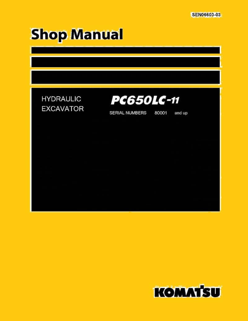 HYDRAULIC EXCAVATOR PC650LC-11 SERIAL NUMBERS 80001 and up Workshop Repair Service Manual PDF Download