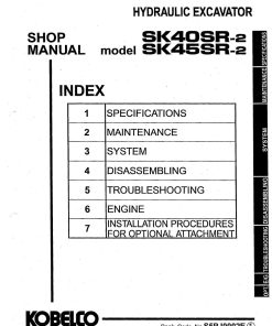 Kobelco SK40SR-2/ SK45SR-2 Hydraulic Excavator Workshop Repair Service Manual PDF Download