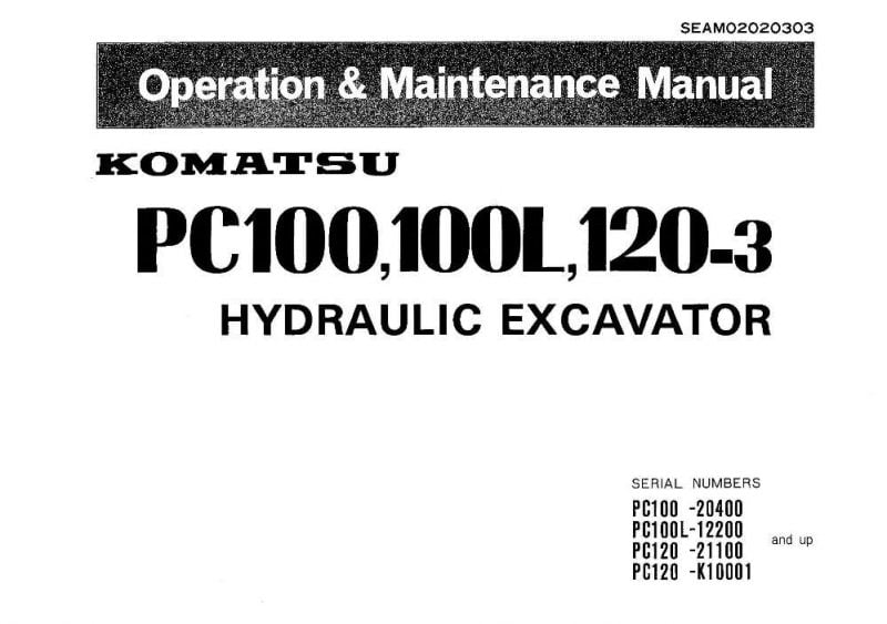 Komatsu PC100-3/ PC100L-3/ PC120-3 Hydraulic Excavator Operation & Maintenance Manual