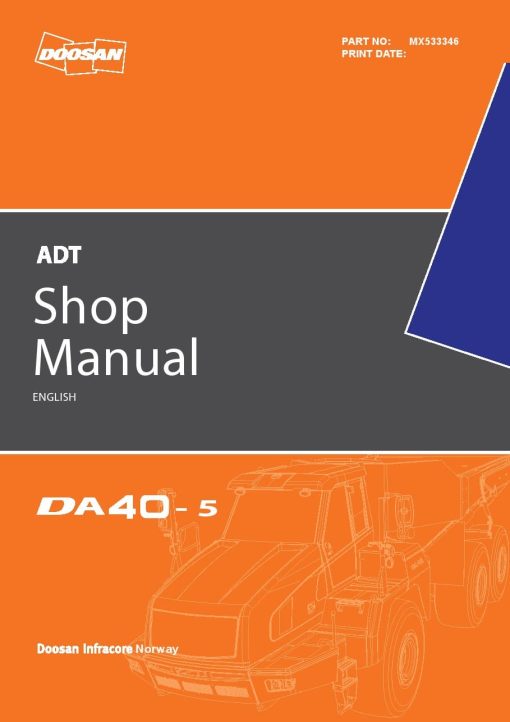 Doosan Dump Truck DA40-5 Workshop Repair Service Manual PDF Download