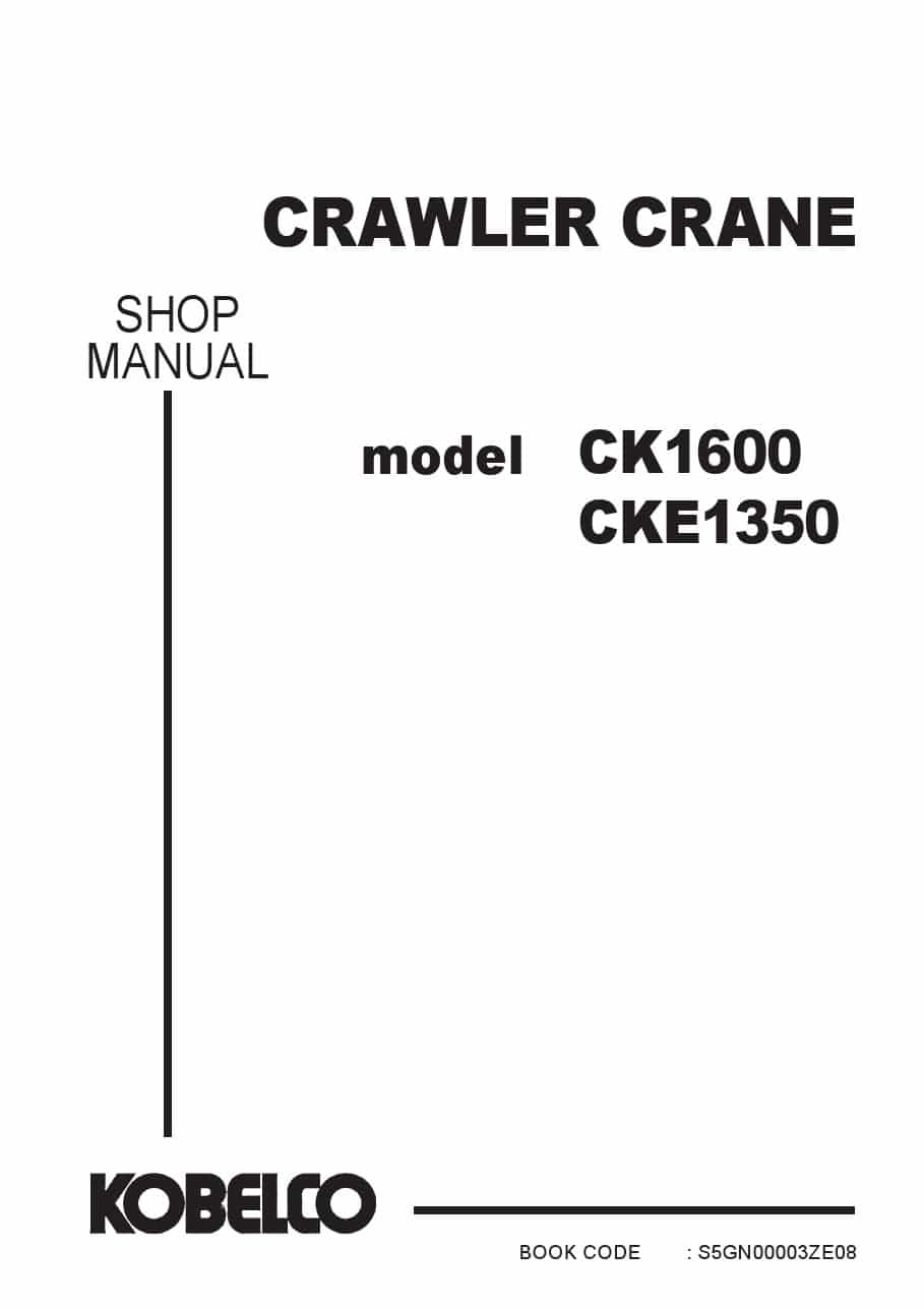 Kobelco MOBILE CRANES CK1600 CKE1350 Workshop Repair Service Manual PDF Download