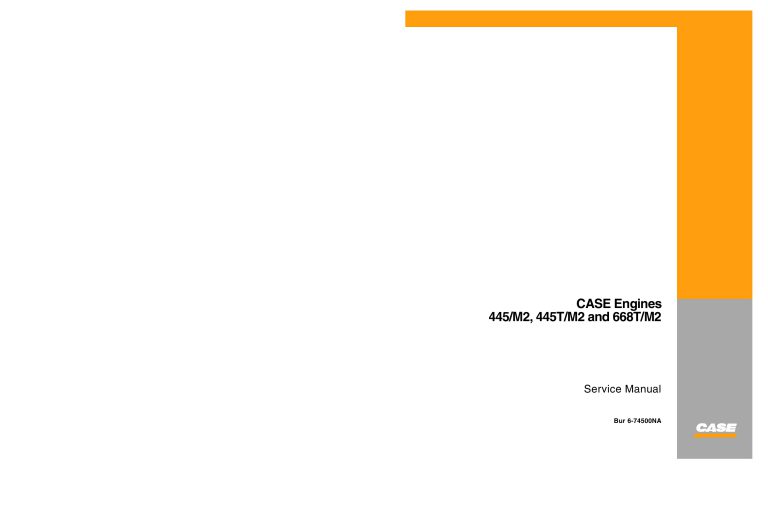 CASE Engines 445M2, 445TM2 and 668TM2 Service manual PDF Download