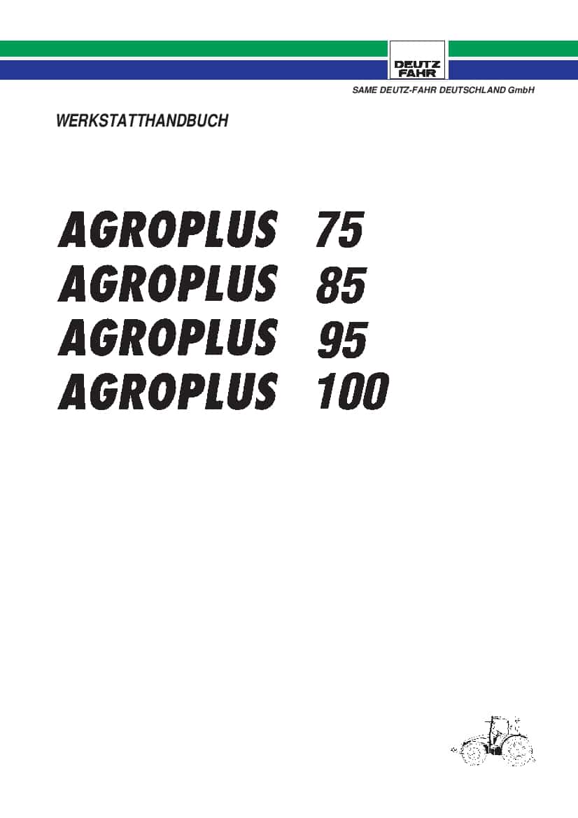 DEUTZ-FAHR AGROPLUS 75-85-95-100 Deutsch Service Workshop Manual PDF Download