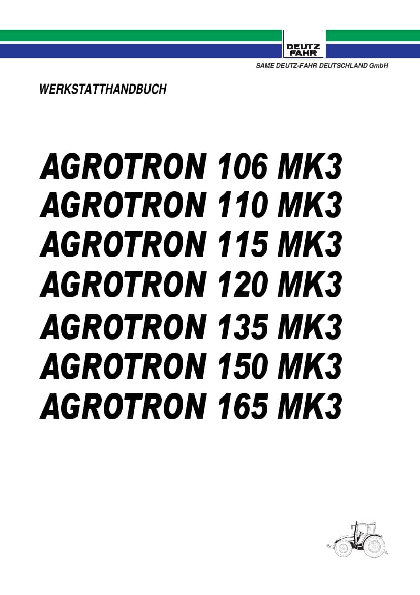 DEUTZ-FAHR AGROTRON 106-110-115-120-135-150-165 MK3 Deutsch Service Workshop Manual PDF Download