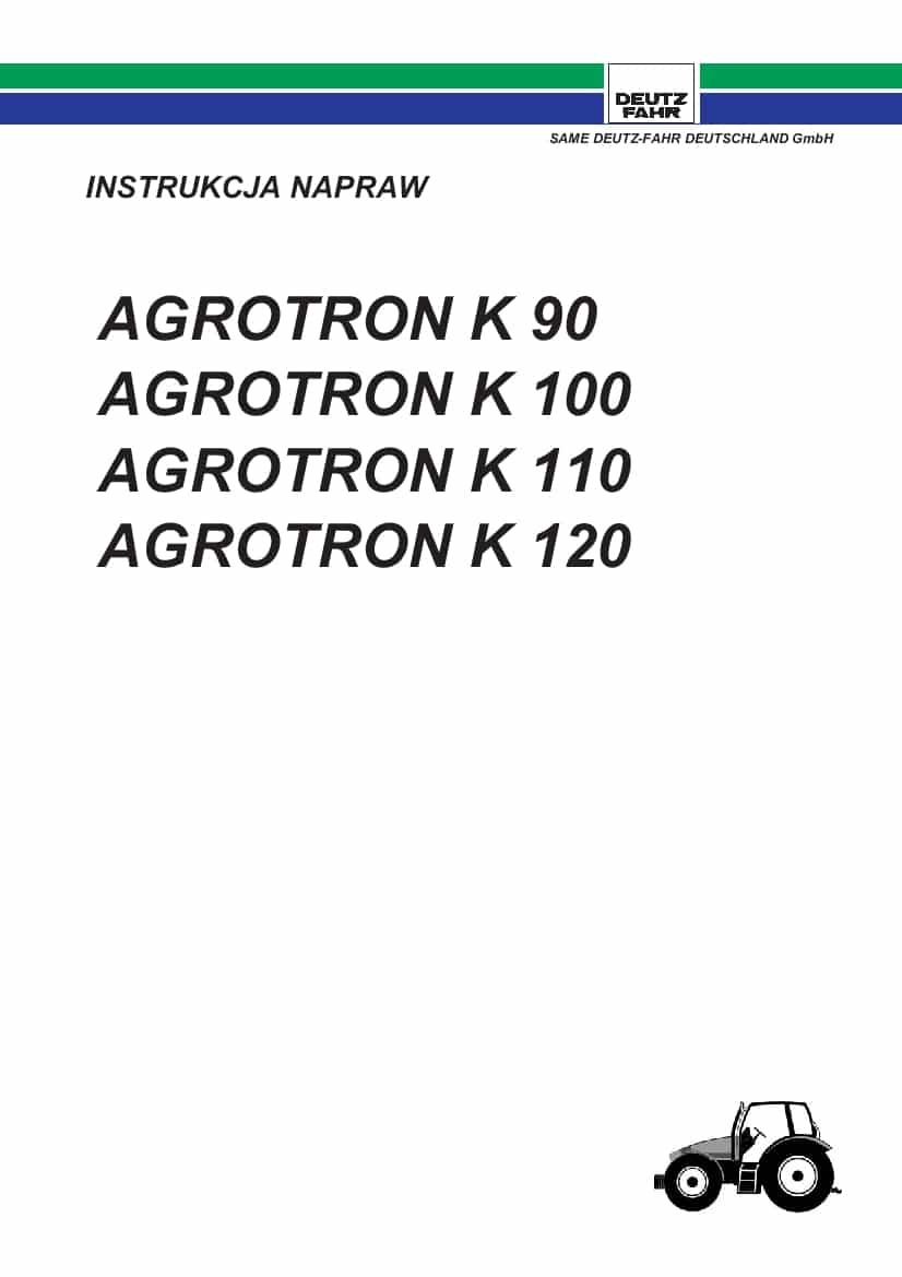 DEUTZ-FAHR AGROTRON K 90-100-110-120 Polish Service Workshop Manual PDF Download