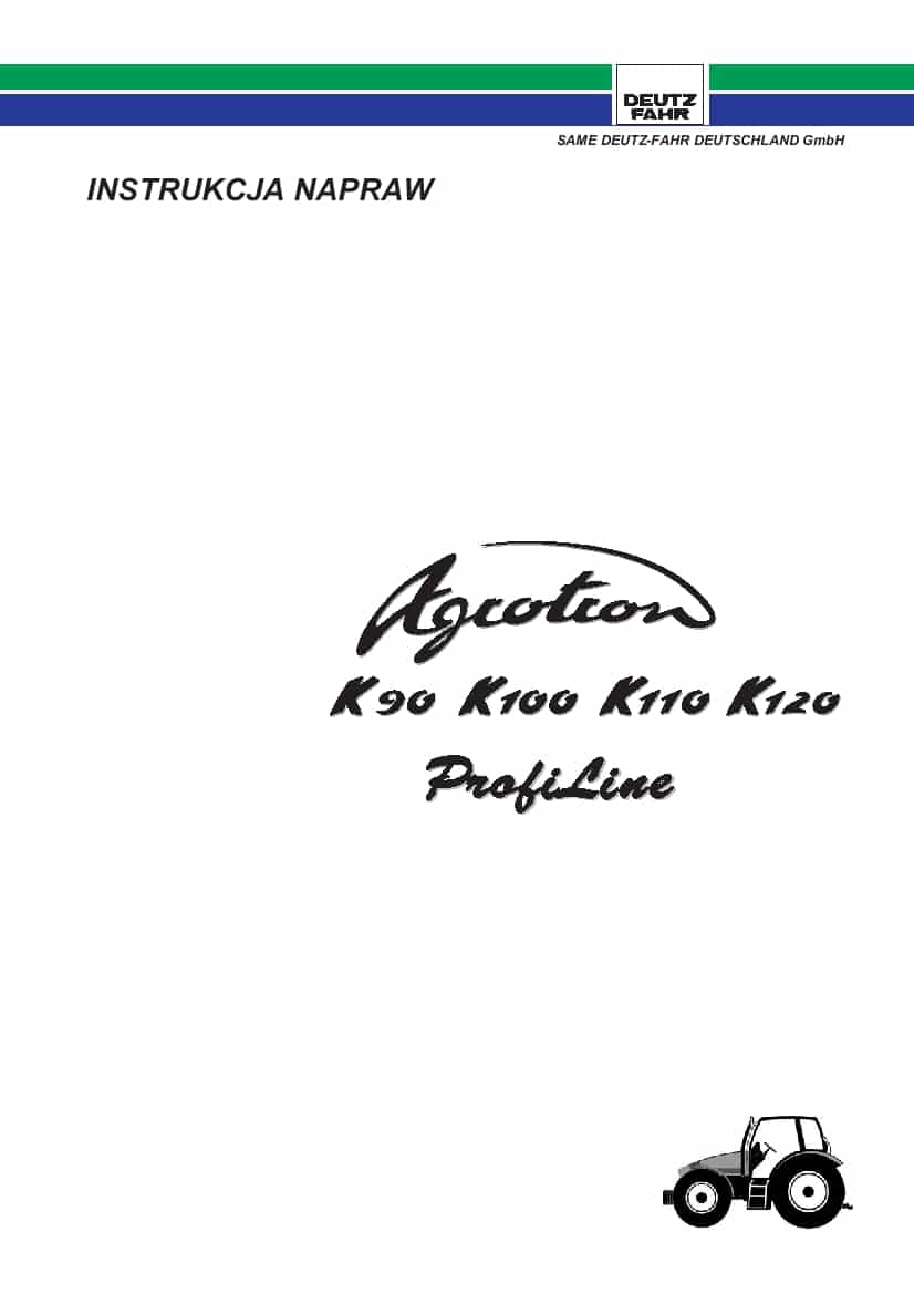 DEUTZ-FAHR AGROTRON K 90-100-110-120 Profiline Polish Service Workshop Manual PDF Download