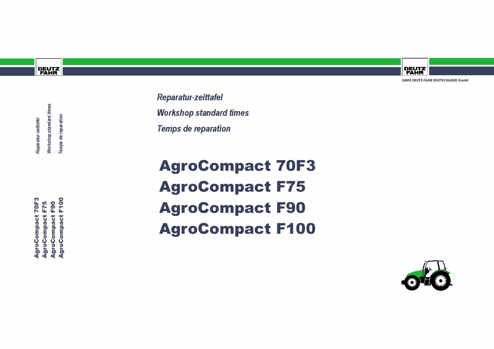 DEUTZ-FAHR Agrocompact 70F3 - 3001 F75 - F90 - 3001 - F100 Deutsch Part Manual and Workshop standard times PDF Download
