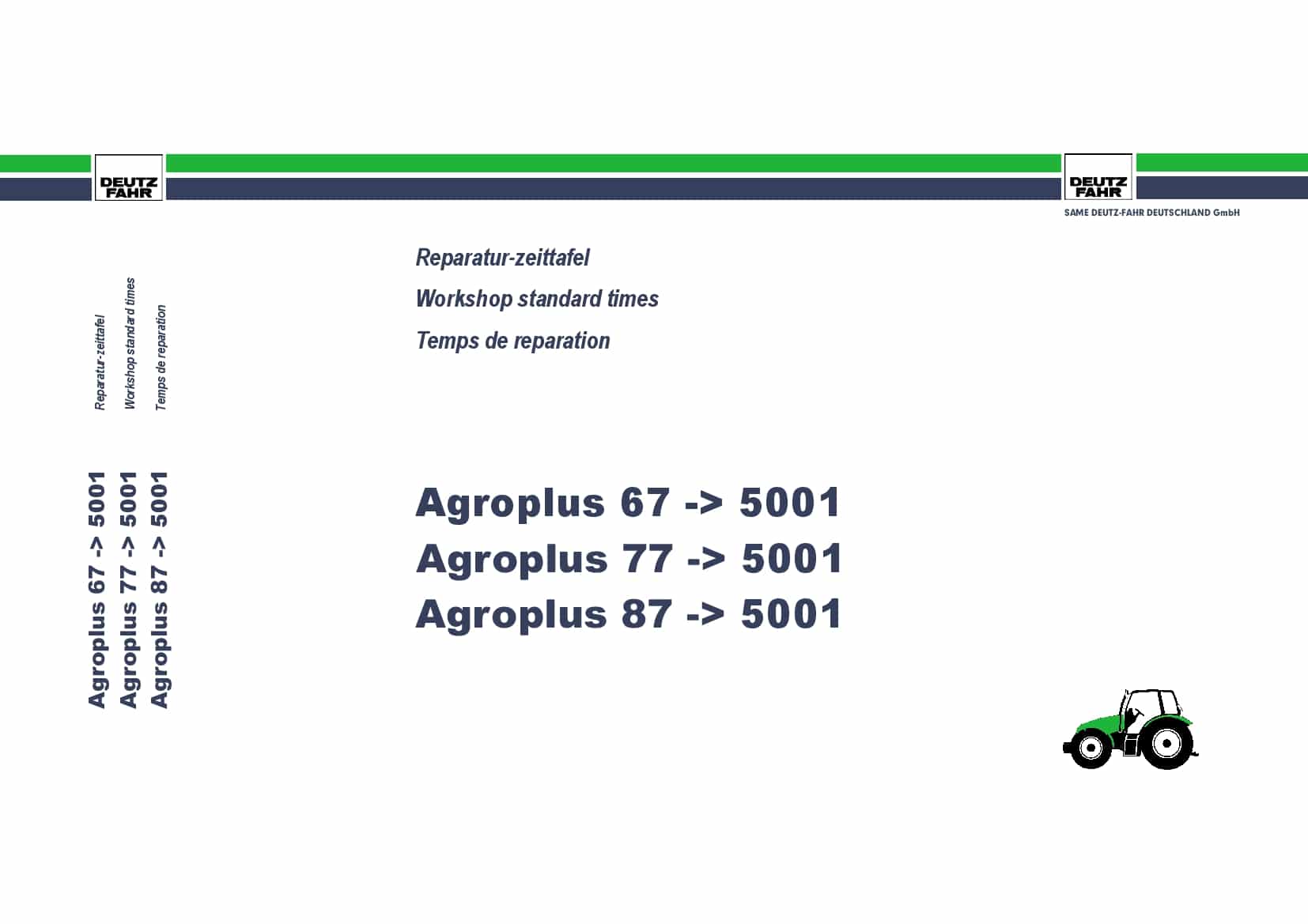 DEUTZ-FAHR Agroplus 67 77 87 - 5001 Deutsch Part Manual and Workshop standard times PDF Download
