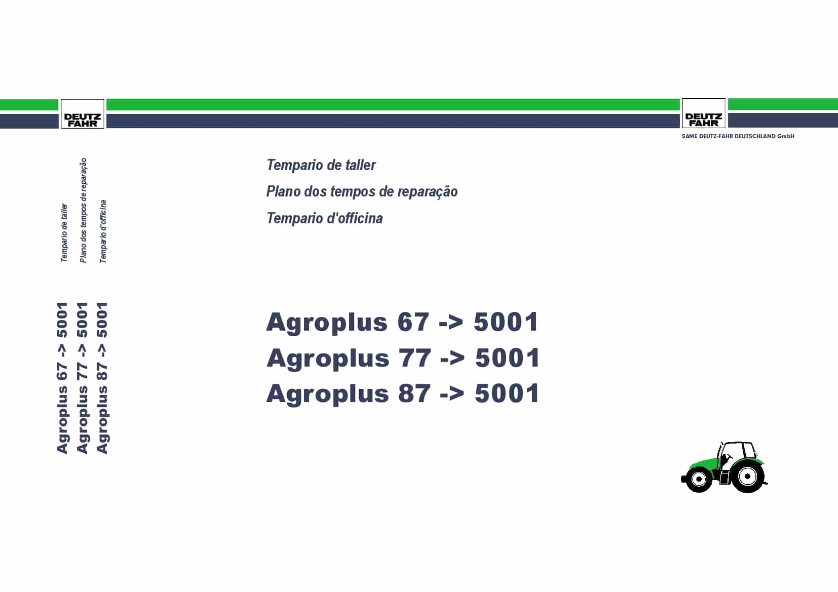 DEUTZ-FAHR Agroplus 67 77 87 - 5001 Espanol Part Manual and Workshop standard times PDF Download