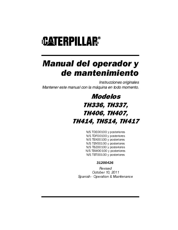 Cat Telehandler TH336, TH337, TH406, TH407, TH414, TH514, TH417 Operation and Maintenance Manual Spanish PDF Download