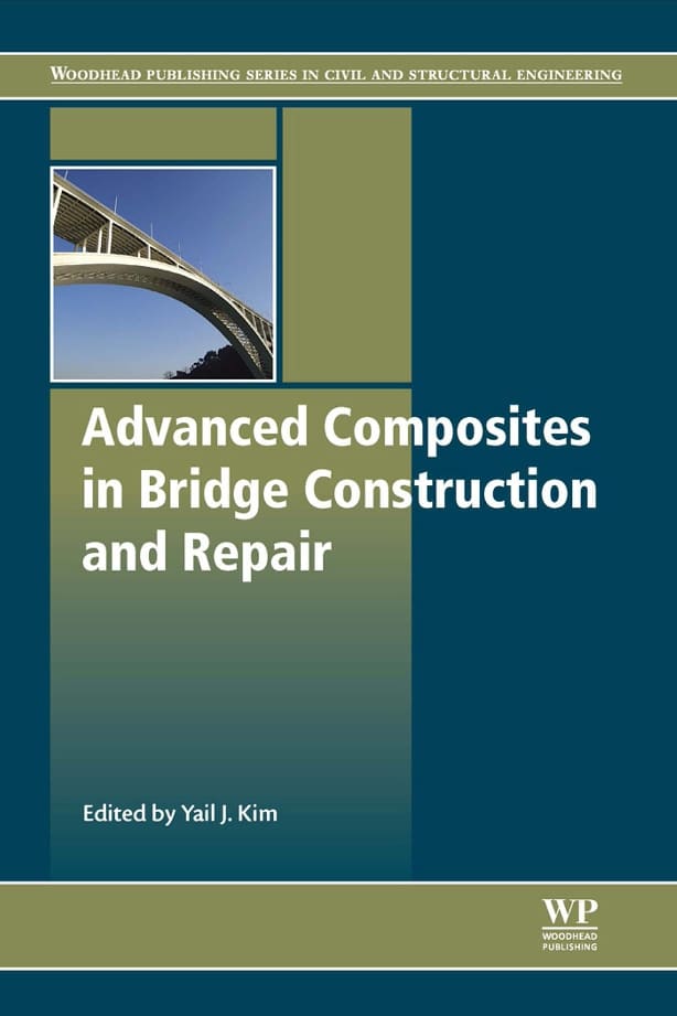 Advanced Composites in Bridge Construction and Repair (2014) PDF download