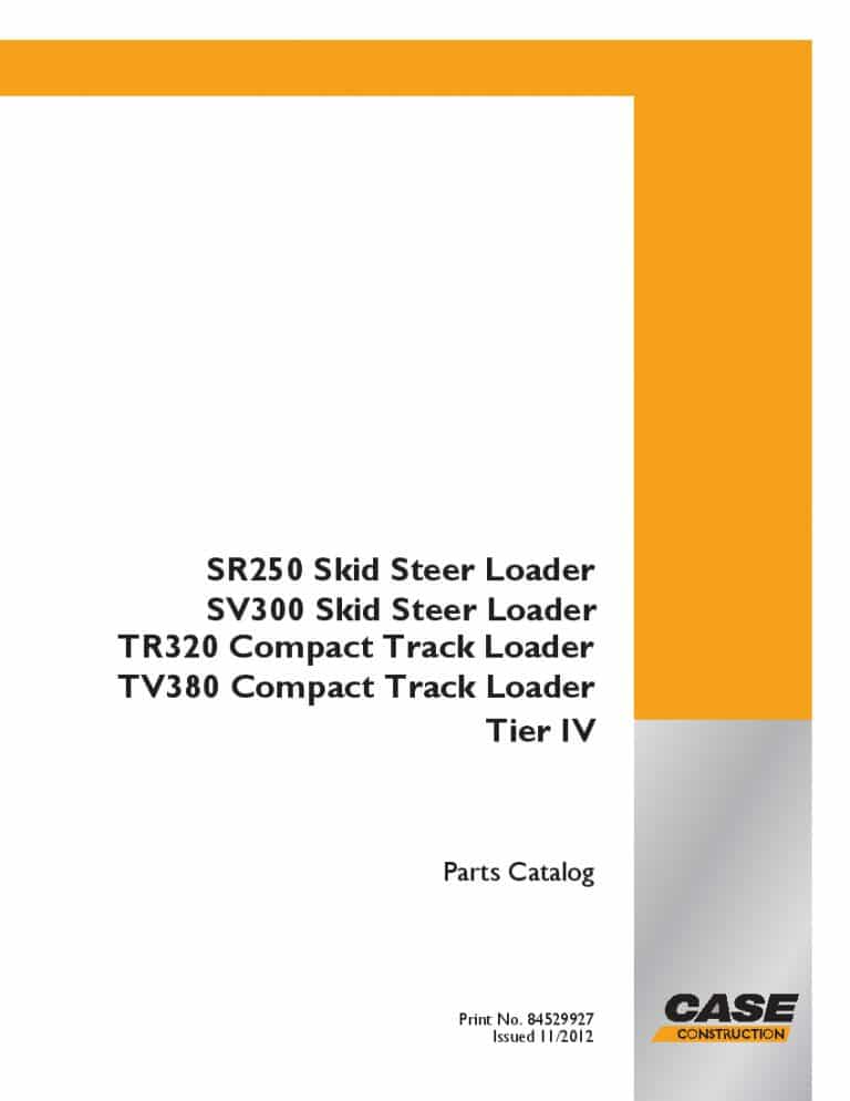 CASE SR250 SV300 SKID STEER TR320 TV380 COMPACT TRACK LOADER TIER 4 Part Manual PDF Download