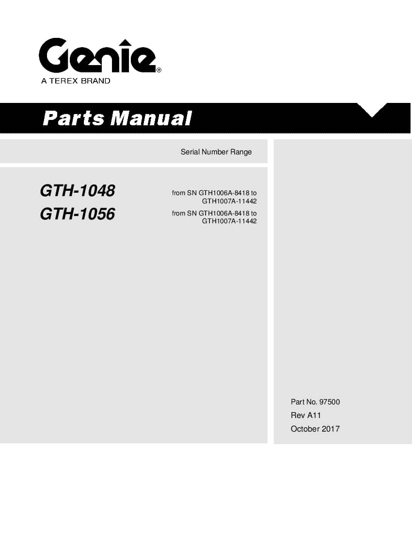 Genie GTH-1048 SERIAL NUMBER (GTH 1006A-8418 TO GTH 1007A-11442) 97500 Part Manual PDF Download