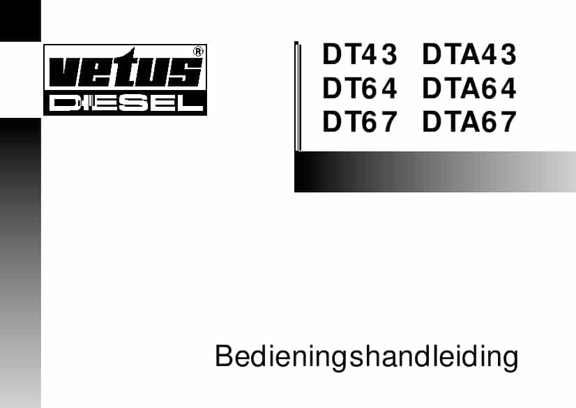 VETUS DT43 DTA43 DT64 DTA64 DT67 DTA67 Operation and Maintenance Manual PDF Download