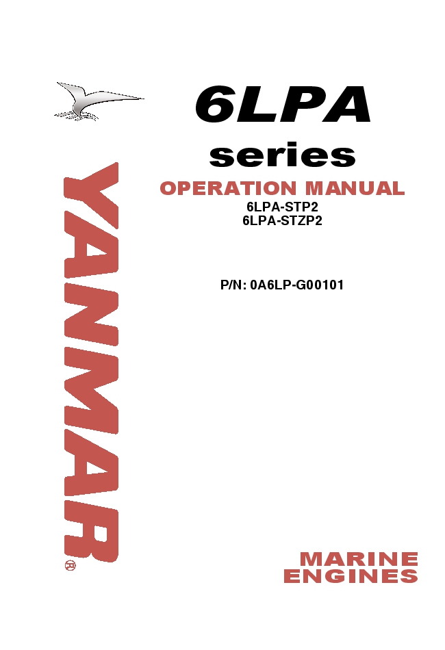 Yanmar 6LPA SERIES 6LPA-STP2 6LPA-STZP2 P.N0A6LP-G00101 Operation and Maintenance Manual PDF Download