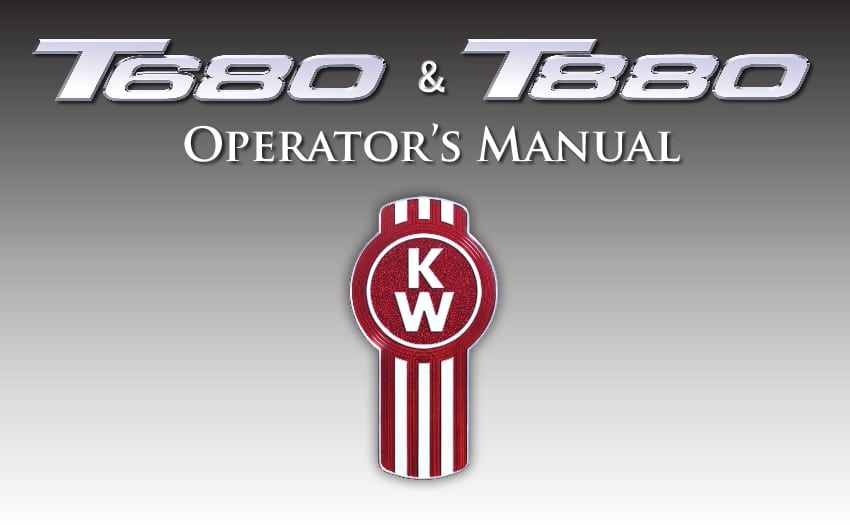 Paccar Kenworth T680 T880 Operation and Maintenance Manual PDF Download