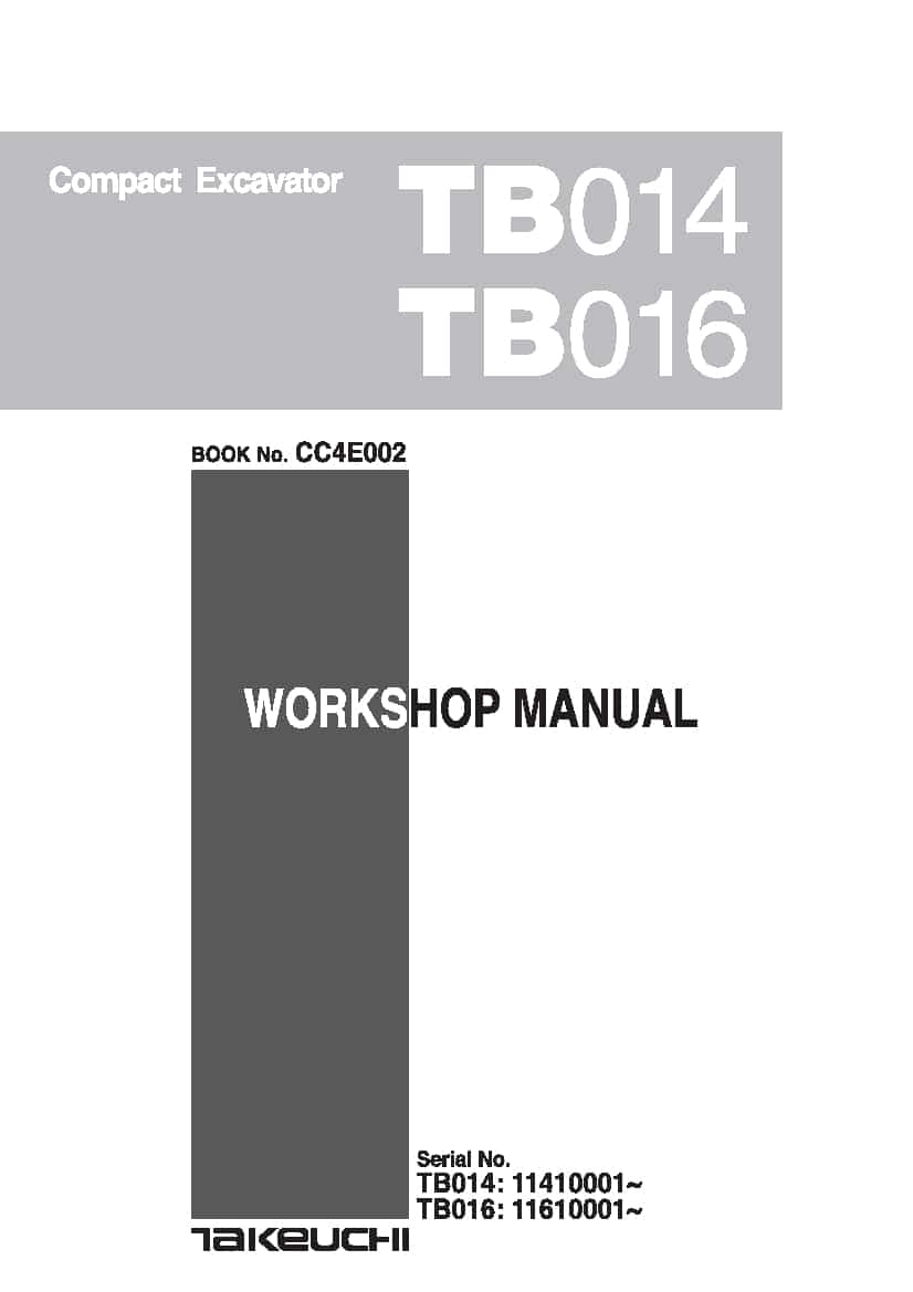Takeuchi TB014-TB016 Compact Excavator Workshop Repair Service Manual
