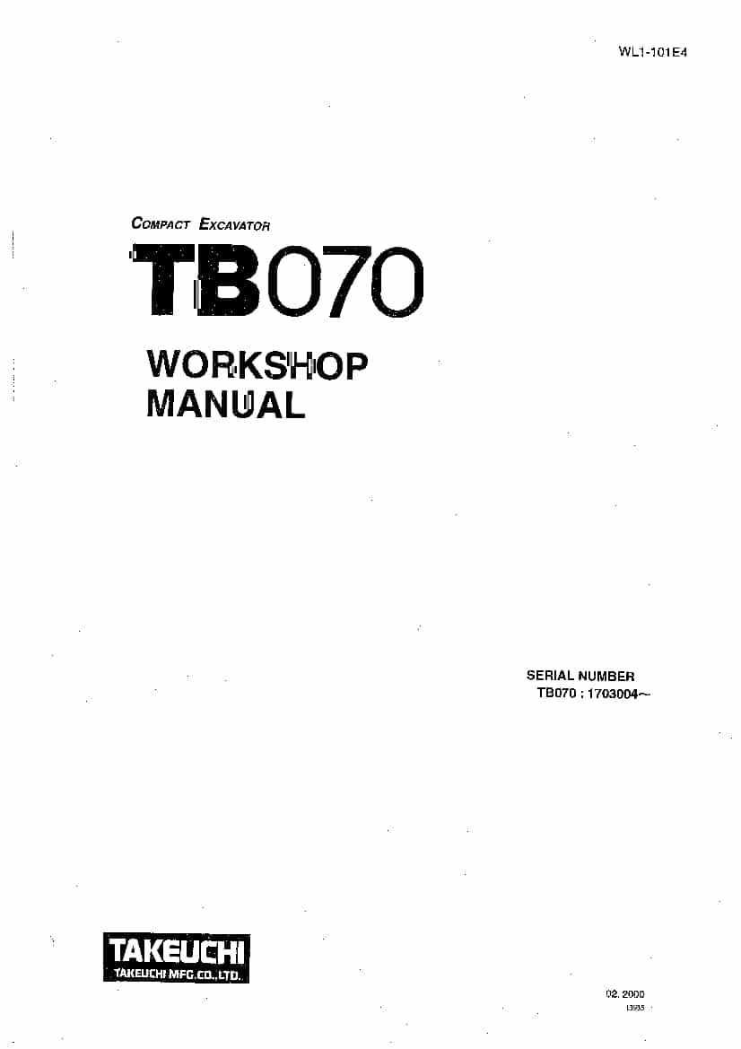 Takeuchi TB070 WL1-101E4 Compact Excavator Workshop Repair Service Manual PDF Download