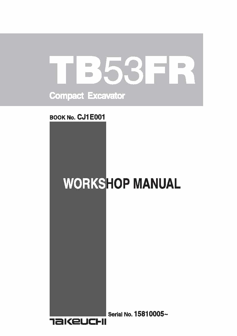 Takeuchi TB53FR CJ1E001 Compact Excavator Workshop Repair Service Manual PDF Download