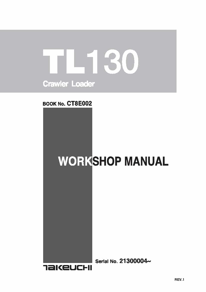 Takeuchi TL130 CT8E002 Crawler Loader Workshop Repair Service Manual PDF Download