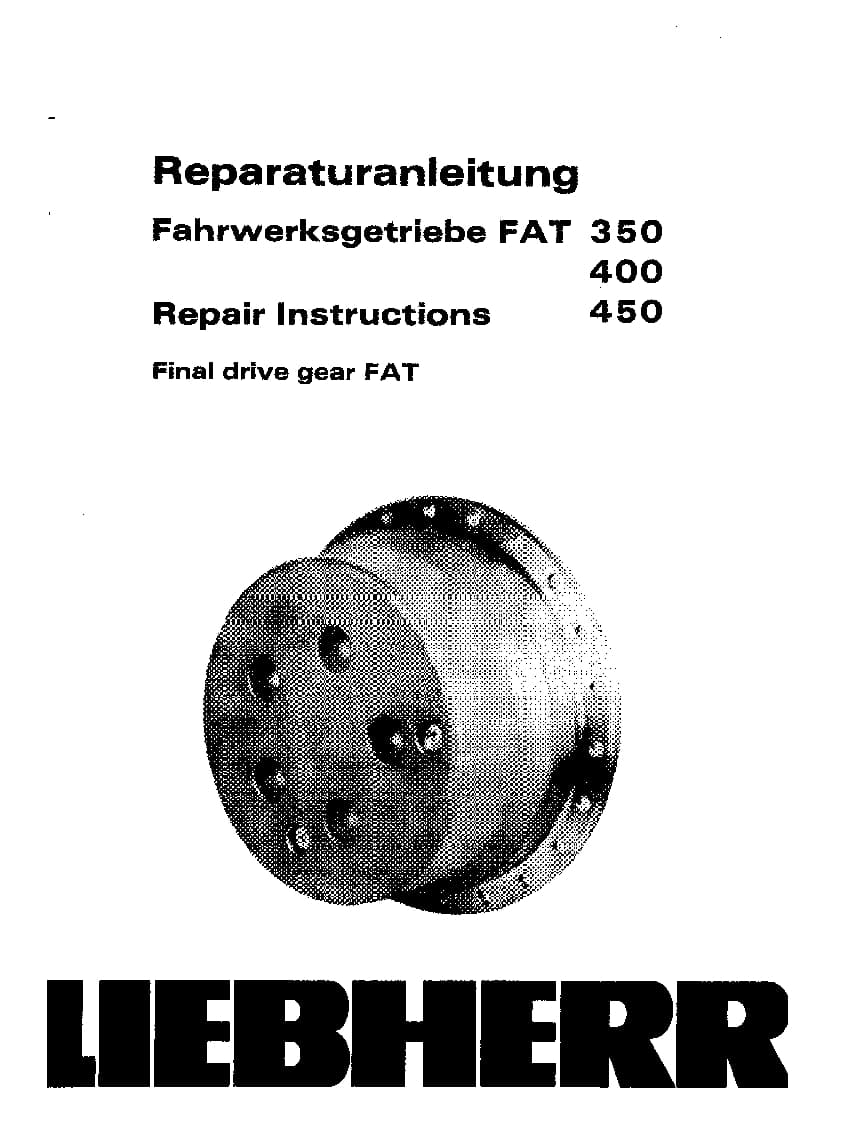 Liebherr FAT 350 400 450 Travel drive Workshop Repair Service Manual PDF Download