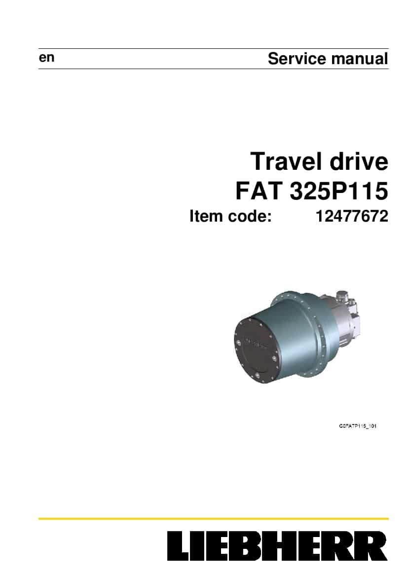 Liebherr FAT0325 P115 12477672 Travel drive Workshop Repair Service Manual PDF Download