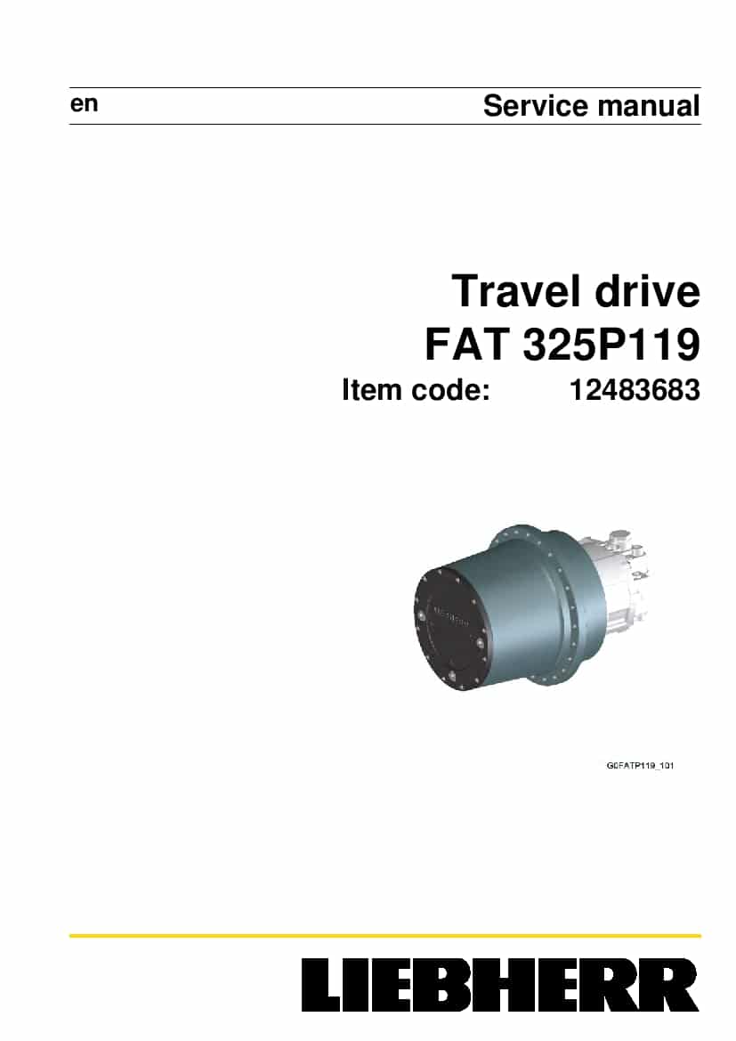 Liebherr FAT0325 P119 12483683 2018 Travel drive Workshop Repair Service Manual PDF Download