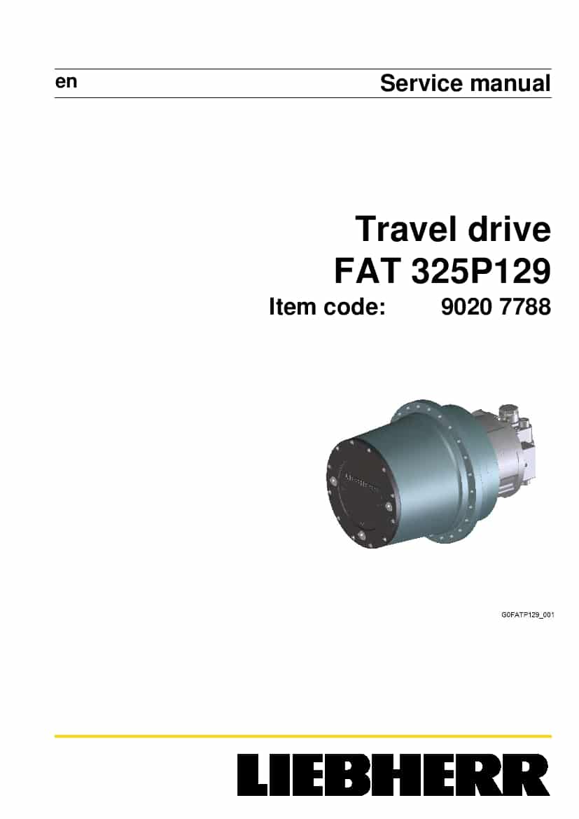 Liebherr FAT0325 P129 90207788 06 2014 Travel drive Workshop Repair Service Manual PDF Download