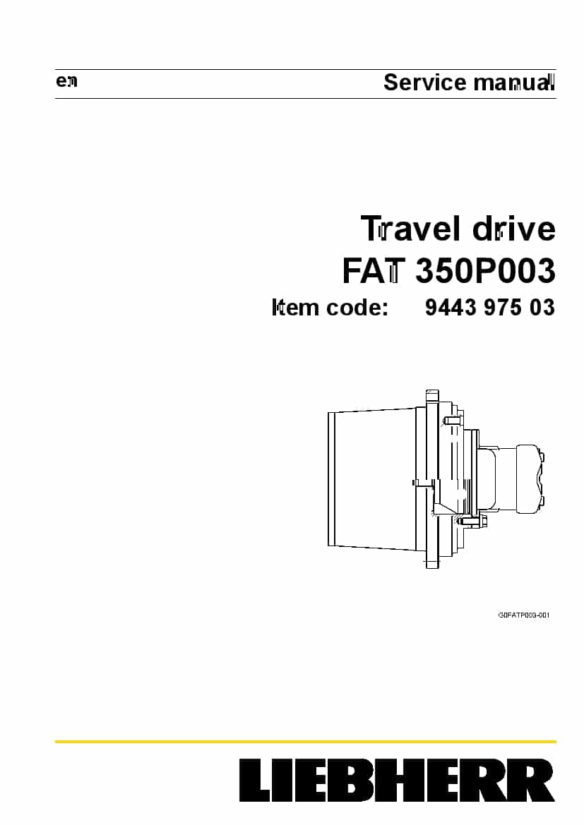 Liebherr FAT0350 P003 944397503 Travel drive Workshop Repair Service Manual PDF Download