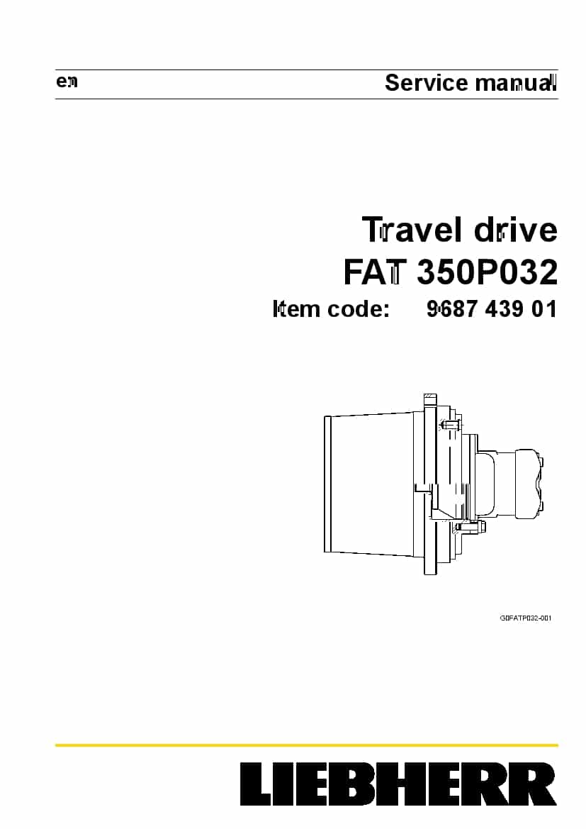 Liebherr FAT0350 P032 968743901 Travel drive Workshop Repair Service Manual PDF Download