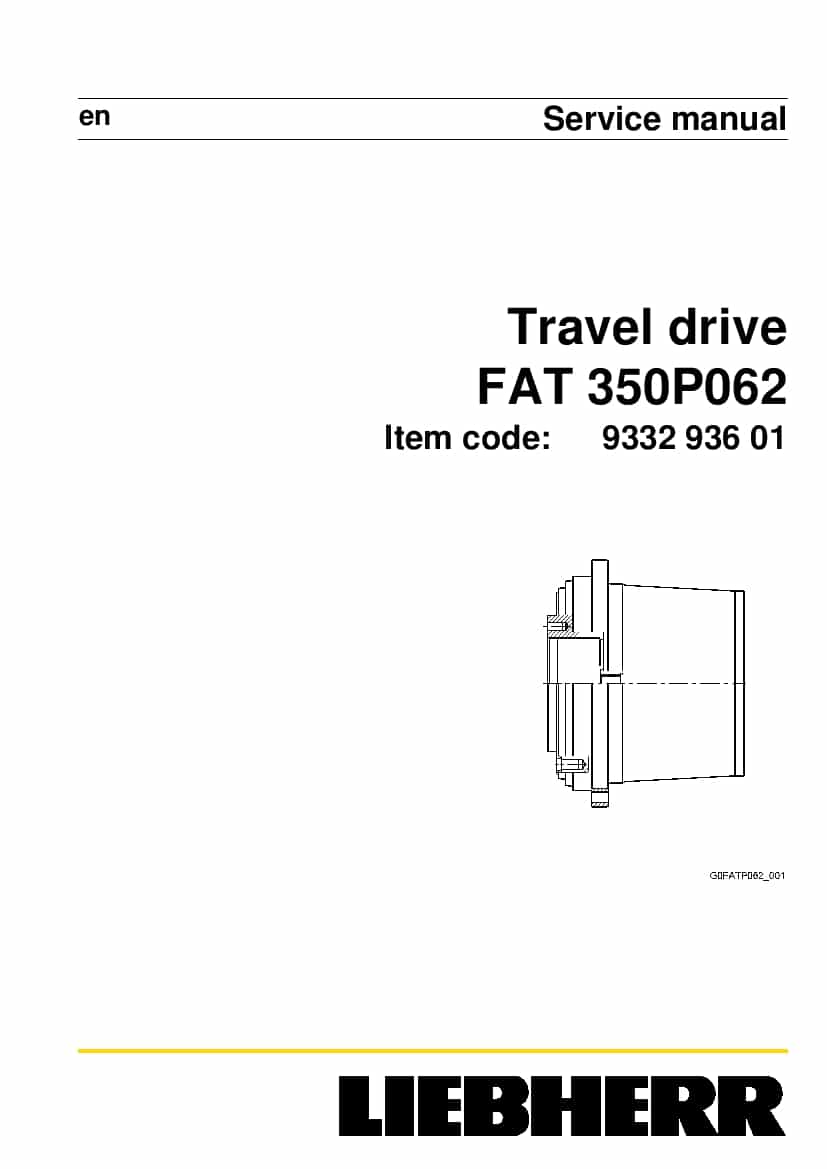 Liebherr FAT0350 P062 933293601 04 2014 Travel drive Workshop Repair Service Manual PDF Download