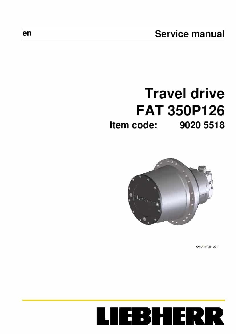 Liebherr FAT0350 P126 90205518 Travel drive Workshop Repair Service Manual PDF Download
