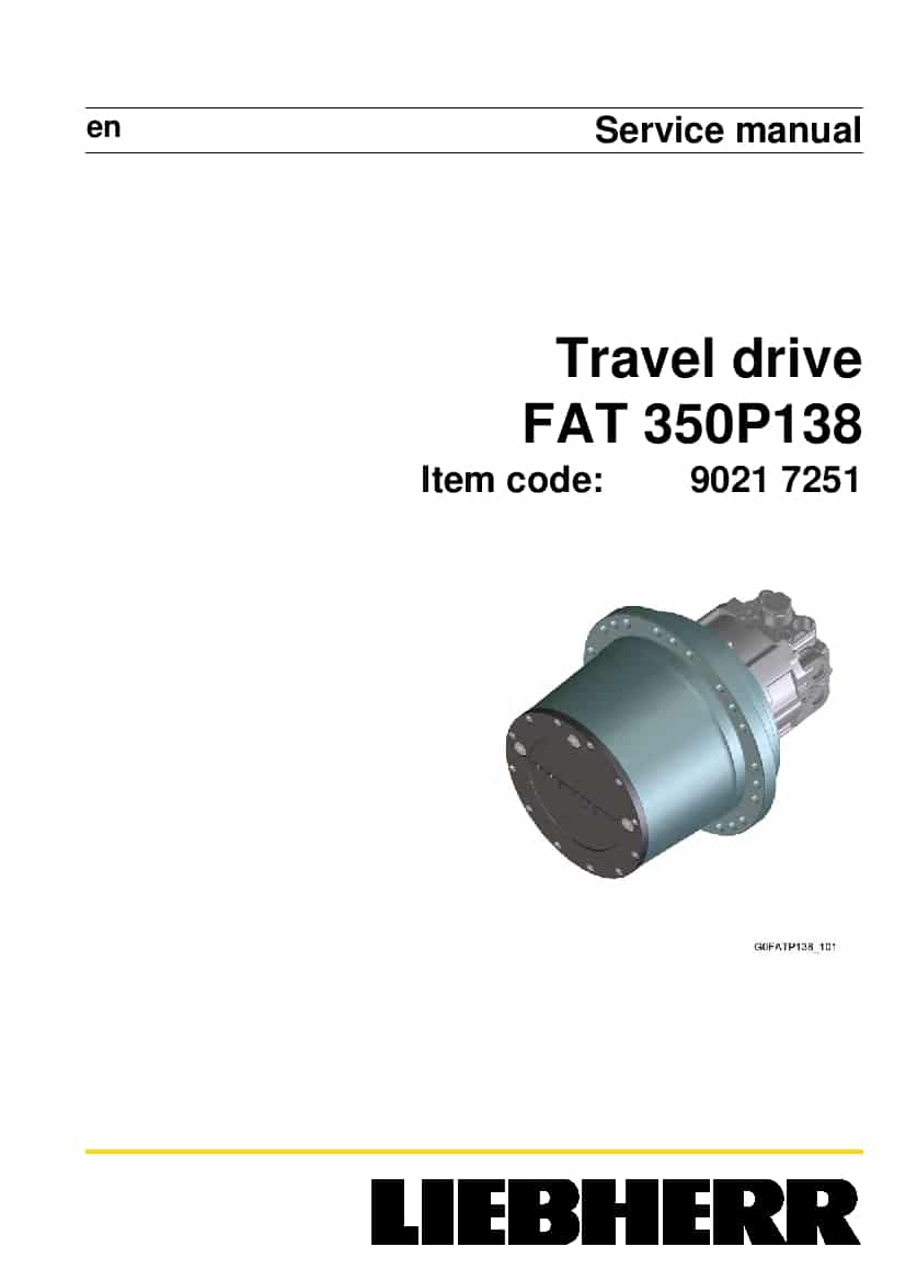 Liebherr FAT0350 P138 90217251 Travel drive Workshop Repair Service Manual PDF Download