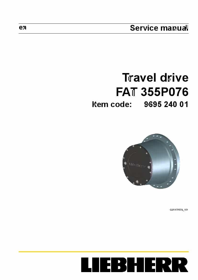 Liebherr FAT0355 P076 969524001 Travel drive Workshop Repair Service Manual PDF Download