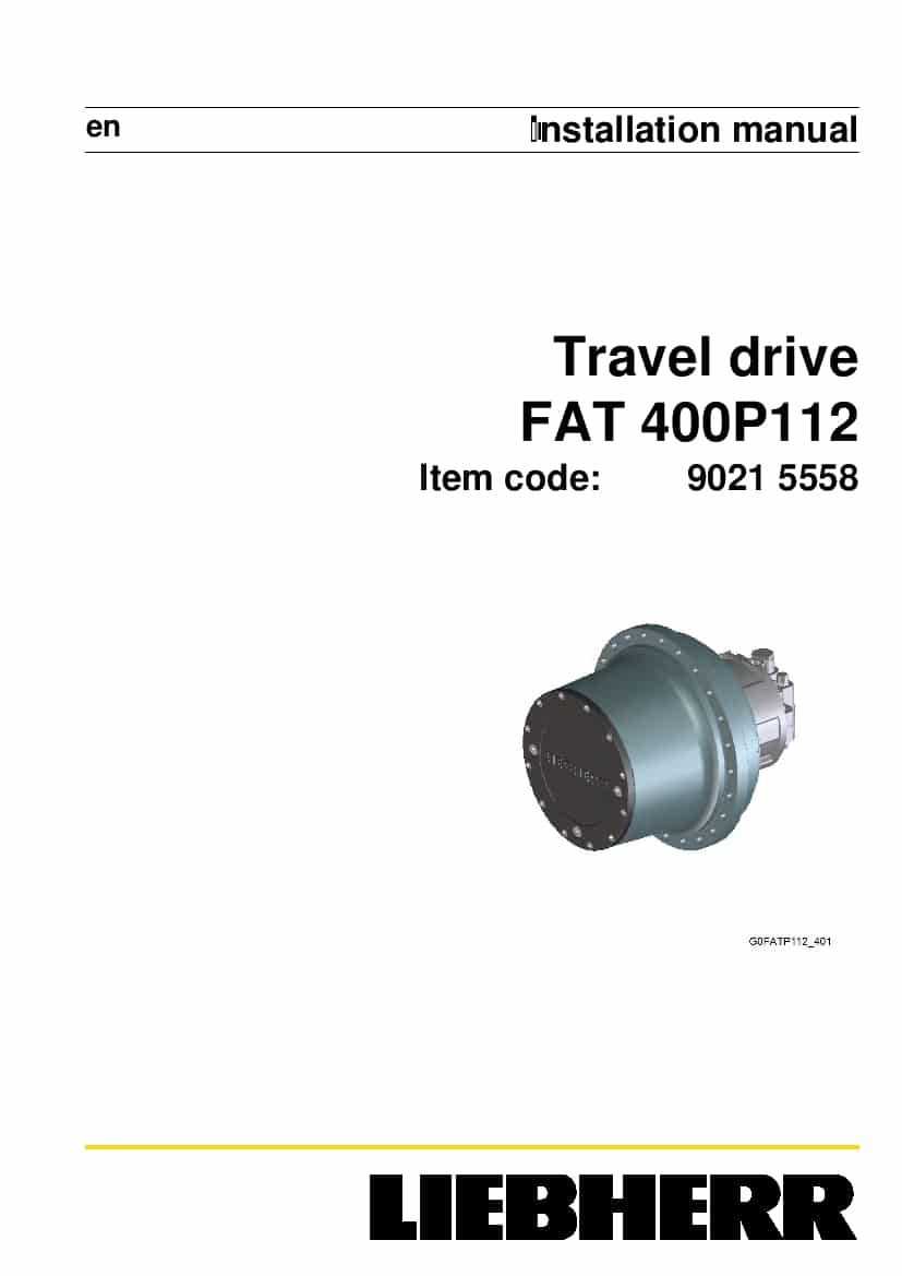 Liebherr FAT0400 P112 90215558 Travel drive Installation Manual PDF download