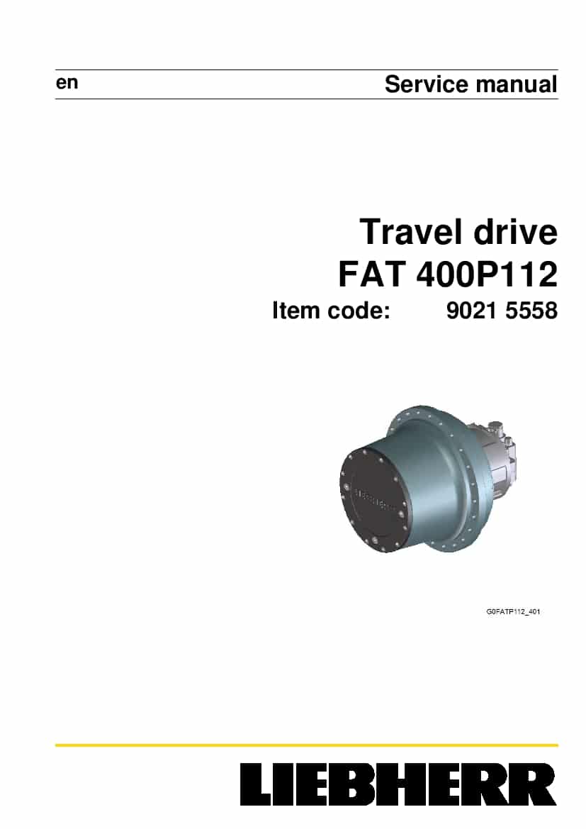 Liebherr FAT0400 P112 90215558 Travel drive Workshop Repair Service Manual PDF Download