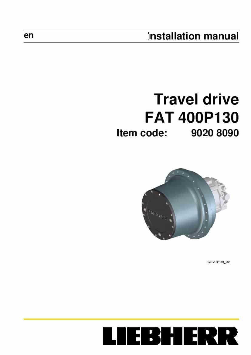 Liebherr FAT0400 P130 90208090 Travel drive Installation Manual PDF download