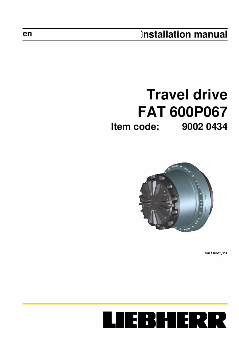 Liebherr FAT0600 P067 90020434 Travel drive Installation Manual PDF download
