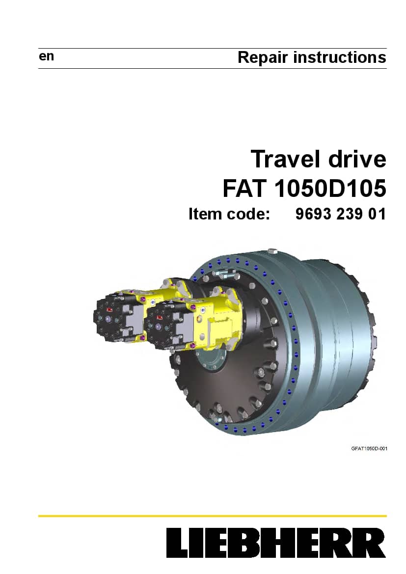 Liebherr FAT1050D105 969323901 Travel drive Workshop Repair Service Manual PDF Download