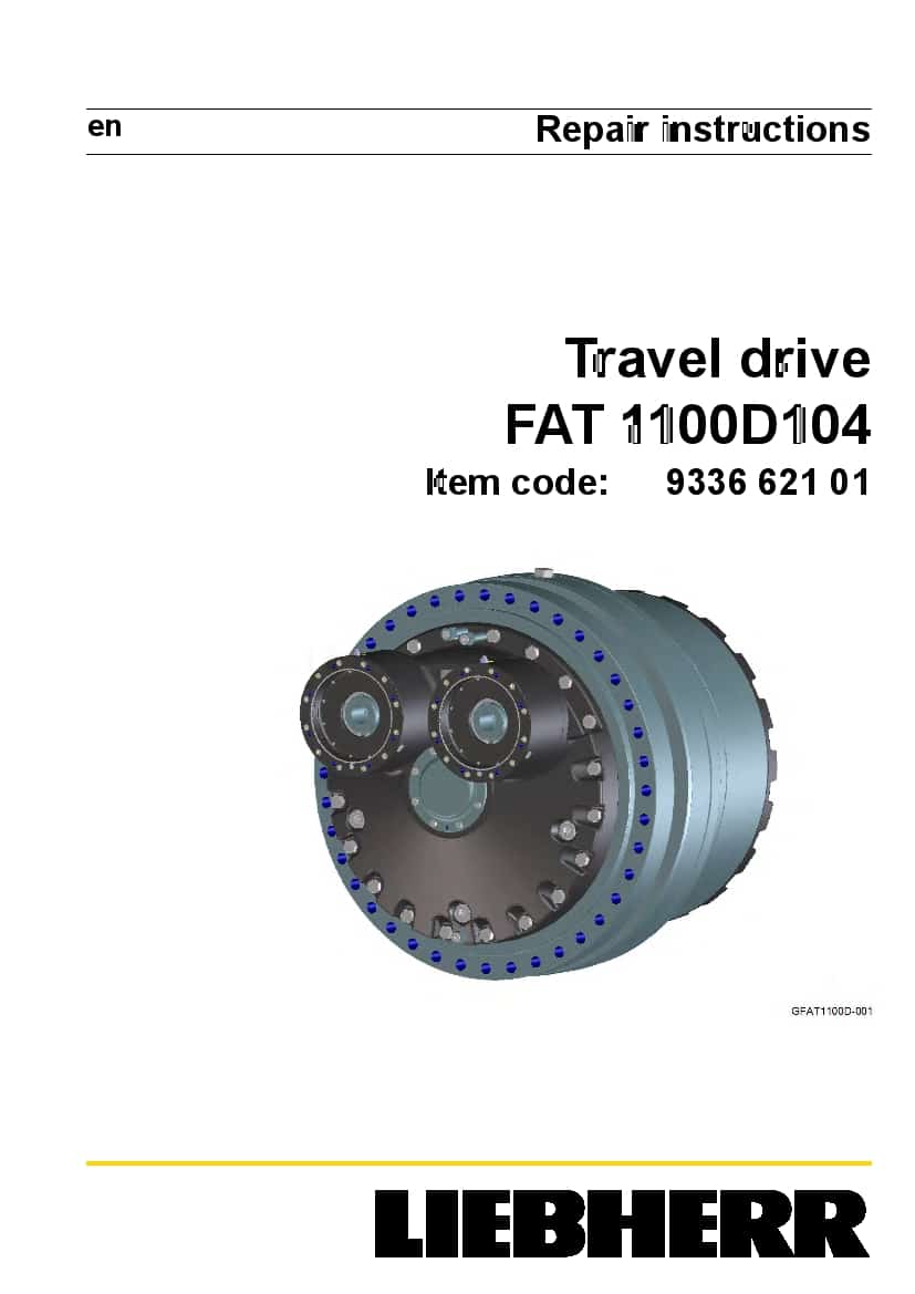Liebherr FAT1100D104 933662101 Travel drive Workshop Repair Service Manual PDF Download