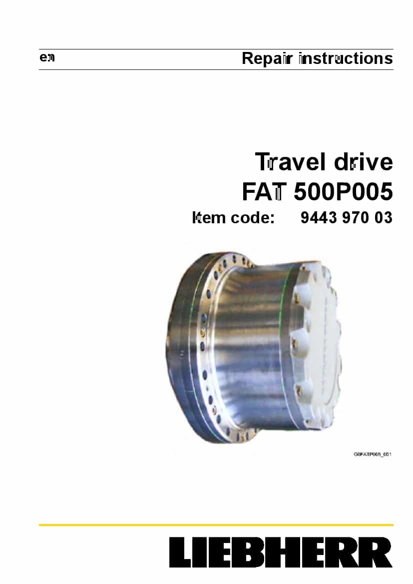 Liebherr FAT500P005 944397003 Travel drive Workshop Repair Service Manual PDF Download