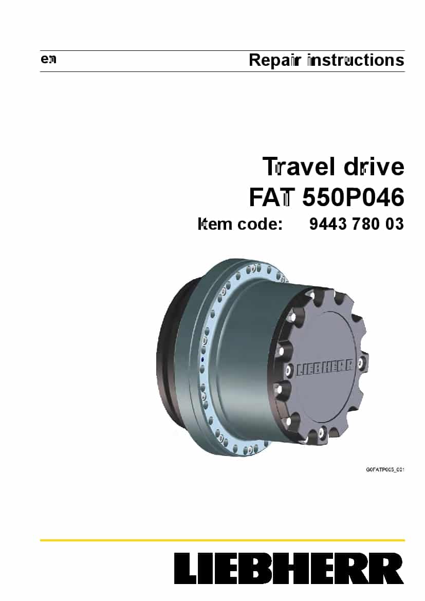 Liebherr FAT550 P046 944378003 Travel drive Workshop Repair Service Manual PDF Download
