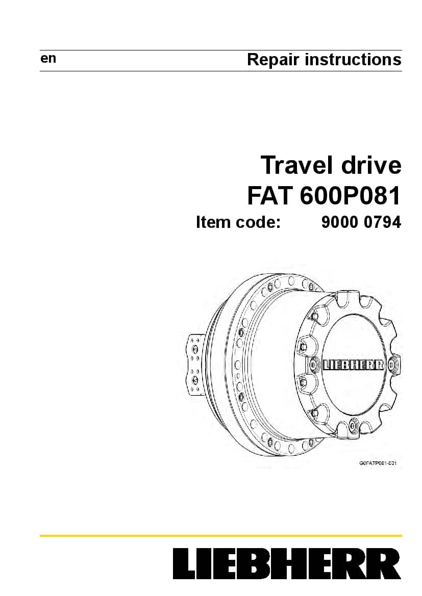 Liebherr FAT600 P081 90000794 Travel drive Workshop Repair Service Manual PDF Download
