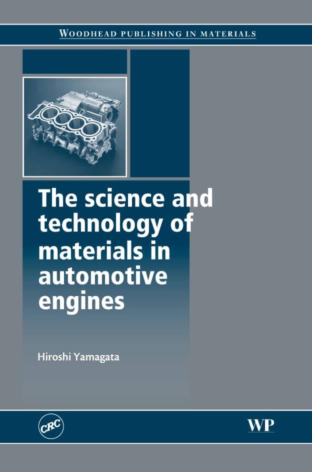 The Science and Technology of Materials in Automotive Engines - Hiroshi Yamagata PDF Download