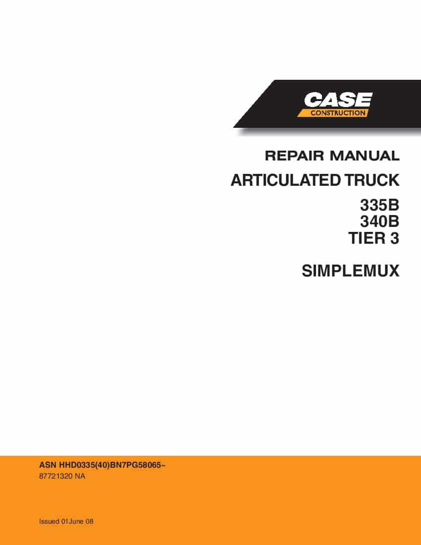 Case 335B 340B Tier 3 Simplemux Articulated Truck Workshop Repair Service Manual PDF Download