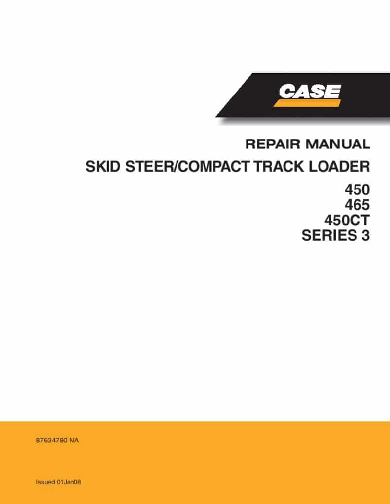 Case 450, 465, 450CT Series 3 Skid Steer Compact Track Loader